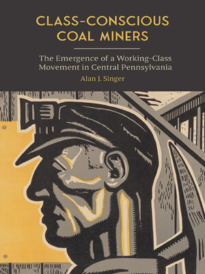cover image of Class-Conscious Coal Miners